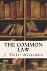 The Common Law By J. Walker McSpadden Cover Image