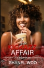 The KickAZZ Affair: It's Fair Game By Shanel Woo Cover Image