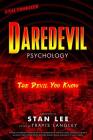Daredevil Psychology, Volume 9: The Devil You Know By Travis Langley (Editor), Stan Lee (Foreword by) Cover Image