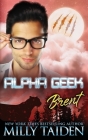 Alpha Geek: Brent Cover Image