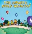 The Smarts Build Wealth Cover Image
