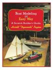 Boat Modeling the Easy Way: A Scratch Builder's Guide Cover Image
