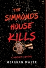 The Simmonds House Kills: A Lakeside U Mystery Cover Image