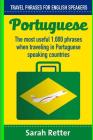 Portuguese: Travel Phrases for English Speakers: The most useful 1.000 phrases when traveling in Portuguese speaking countries. By Sarah Retter Cover Image