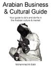 Arabian Business and Cultural Guide By Mohammad D. Al-Sabt Cover Image
