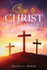 Steps to Christ: With Study Guide By Ellen G. White Cover Image