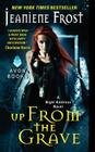 Up From the Grave: A Night Huntress Novel By Jeaniene Frost Cover Image