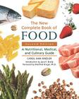 The New Complete Book of Food: A Nutritional, Medical, and Culinary Guide Cover Image
