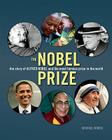 The Nobel Prize: The Story of Alfred Nobel and the Most Famous Prize in the World Cover Image