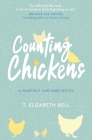 Counting Chickens: A Martha's Vineyard Novel By T. Elizabeth Bell Cover Image