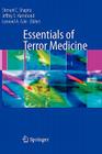 Essentials of Terror Medicine By Shmuel Shapira (Editor), Jeffrey Hammond (Editor), Leonard Cole (Editor) Cover Image