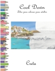 Cool Down - Libro para colorear para adultos: Creta By York P. Herpers Cover Image