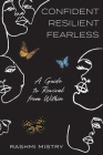 Confident Resilient Fearless: A Guide to Revival from Within Cover Image