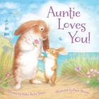 Auntie Loves You! By Helen Foster James, Petra Brown (Illustrator) Cover Image