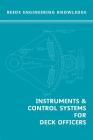 Instruments and Control Systems for Deck Officers (Reeds Professional) By William Embleton, Thomas Morton (Illustrator) Cover Image