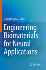 Engineering Biomaterials for Neural Applications Cover Image