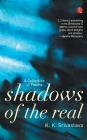 Shadows of the Real By K. K. Srivastva Cover Image