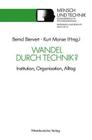Wandel Durch Technik? By Bernd Biervert (Editor), Kurt Monse (Editor) Cover Image