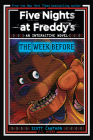 Five Nights at Freddy's: The Week Before, An AFK Book (Interactive Novel #1) Cover Image
