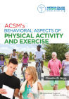 ACSM's Behavioral Aspects of Physical Activity and Exercise (American College of Sports Medicine) Cover Image