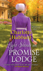 Light Shines on Promise Lodge: A Second Chance Amish Romance By Charlotte Hubbard Cover Image