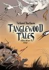 Tanglewood Tales Cover Image