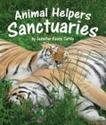 Animal Helpers: Sanctuaries By Jennifer Keats Curtis Cover Image