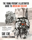 A Young Person's Illustrated Guide to American Fascism Cover Image