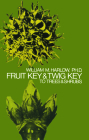 Fruit Key and Twig Key to Trees and Shrubs Cover Image