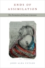 Ends of Assimilation: The Formation of Chicano Literature Cover Image