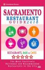 Sacramento Restaurant Guide 2018: Best Rated Restaurants in Sacramento, California - 500 Restaurants, Bars and Cafés recommended for Visitors, 2018 Cover Image