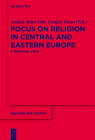 Focus on Religion in Central and Eastern Europe (Religion and Society #68) By András Máté-Tóth (Editor) Cover Image