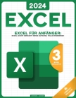 Excel für Anfänger: Excel leicht gemacht: Wenig Aufwand, tolle Ergebnisse! Cover Image
