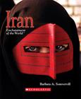 Iran (Enchantment of the World) By Barbara A. Somervill Cover Image