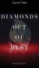Diamonds Out of Dust By Kayla Scutti Cover Image