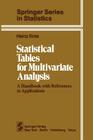 Statistical Tables for Multivariate Analysis: A Handbook with References to Applications Cover Image