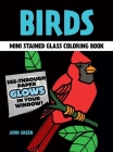 Little Birds Stained Glass Coloring Book (Dover Stained Glass Coloring Book) Cover Image