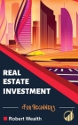 Real Estate Investment for Beginners: Is real estate investment profitable? Become a millionaire real estate investor, even without money. Tips for in Cover Image
