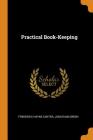 Practical Book-Keeping By Frederick Hayne Carter, Jonathan Green Cover Image