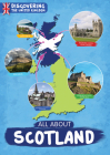 All About Scotland (Discovering The United Kingdom) By Susan Harrison Cover Image