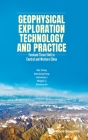 Geophysical Exploration Technology and Practice: Foreland Thrust Belt in Central and Western China By Wei Zhang, Nanchang Kang, Jianxiong Li Cover Image