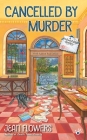 Cancelled by Murder (A Postmistress Mystery #2) By Jean Flowers Cover Image