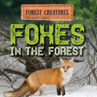 Foxes in the Forest By Jennifer Lombardo Cover Image
