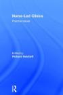 Nurse-Led Clinics: Practical Issues By Richard Hatchett (Editor) Cover Image
