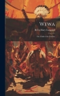 Wewa: The Child of the Pueblos By Helen Mary Campbell Cover Image