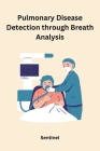 Pulmonary Disease Detection through Breath Analysis Cover Image