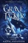 Arcane Souls World: Grave Talker Complete Series: Grave Talker By Annie Anderson Cover Image