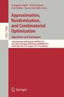 Approximation, Randomization, and Combinatorial Optimization. Algorithms and Techniques: 15th International Workshop, Approx 2012, and 16th Internatio By Anupam Gupta (Editor), Klaus Jansen (Editor), José D. P. Rolim (Editor) Cover Image
