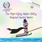 The High-Flying, Water-Skiing, Magician Named Worm (Coloring Book) By Carole Lynn Jones, Michael K. Golebiewski (Illustrator) Cover Image