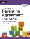 Building a Parenting Agreement That Works: Child Custody Agreements Step by Step Cover Image